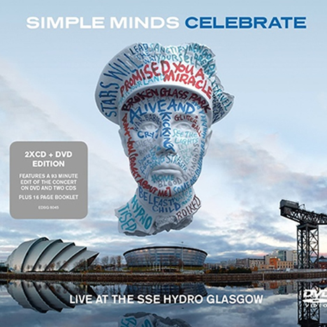 Simple Minds - Celebrate (Live At The SSE Hydro Glasgow)