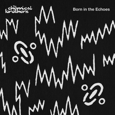 Chemical Brothers – Born In The Echoes