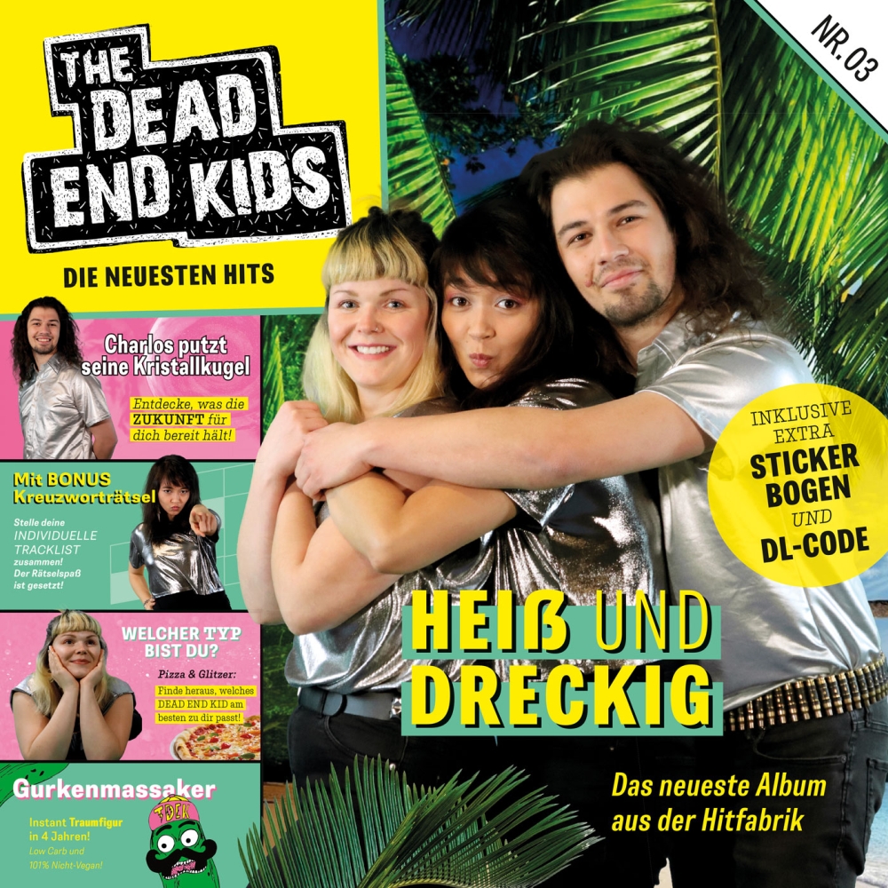 The Dead End Kids – Heiss Und Dreckig