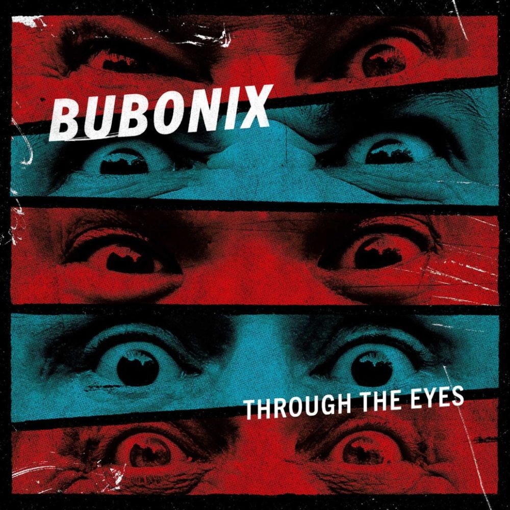 Bubonix - Through The Eyes