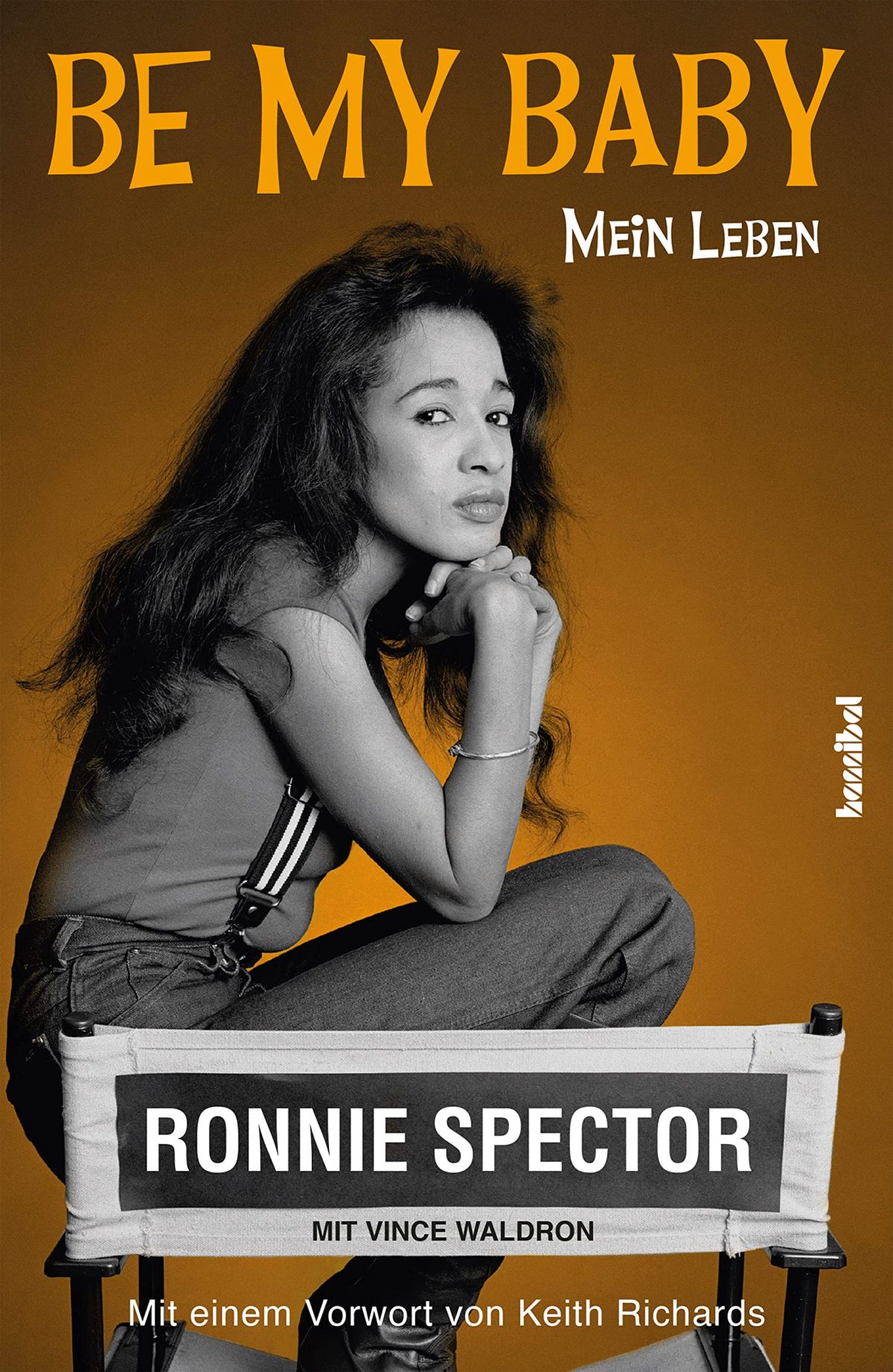 Ronnie Spector - Be My Baby - Mein Leben
