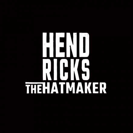 Hendricks the Hatmaker - Back In Style