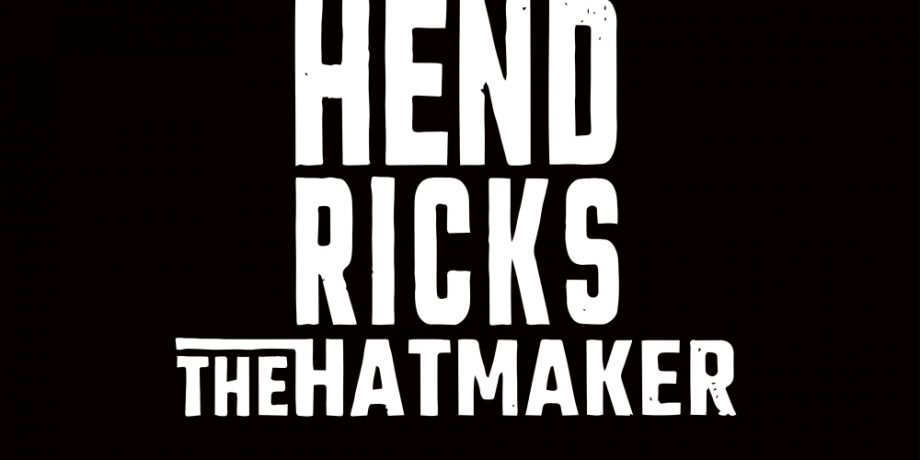 Hendricks the Hatmaker - Back In Style