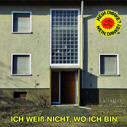 NeinDanke-IchWeissNichtWoIchBin