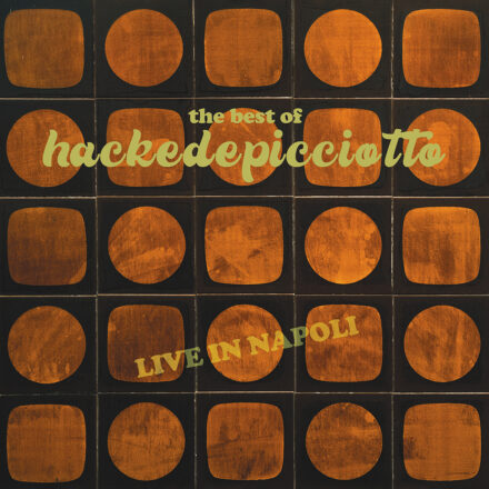 hackedepicciotto - The Best of Live in Napoli artwork