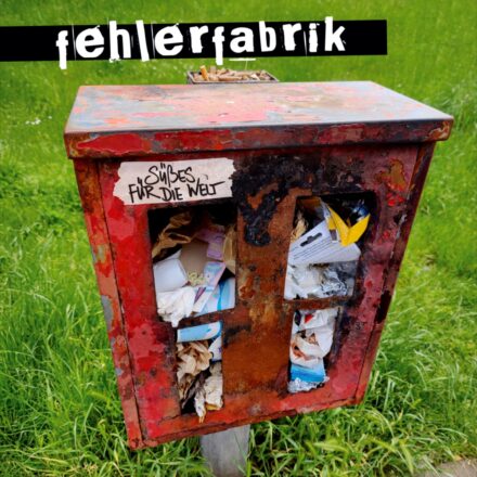 Fehlerfabrik-SüssesFürDieWelt