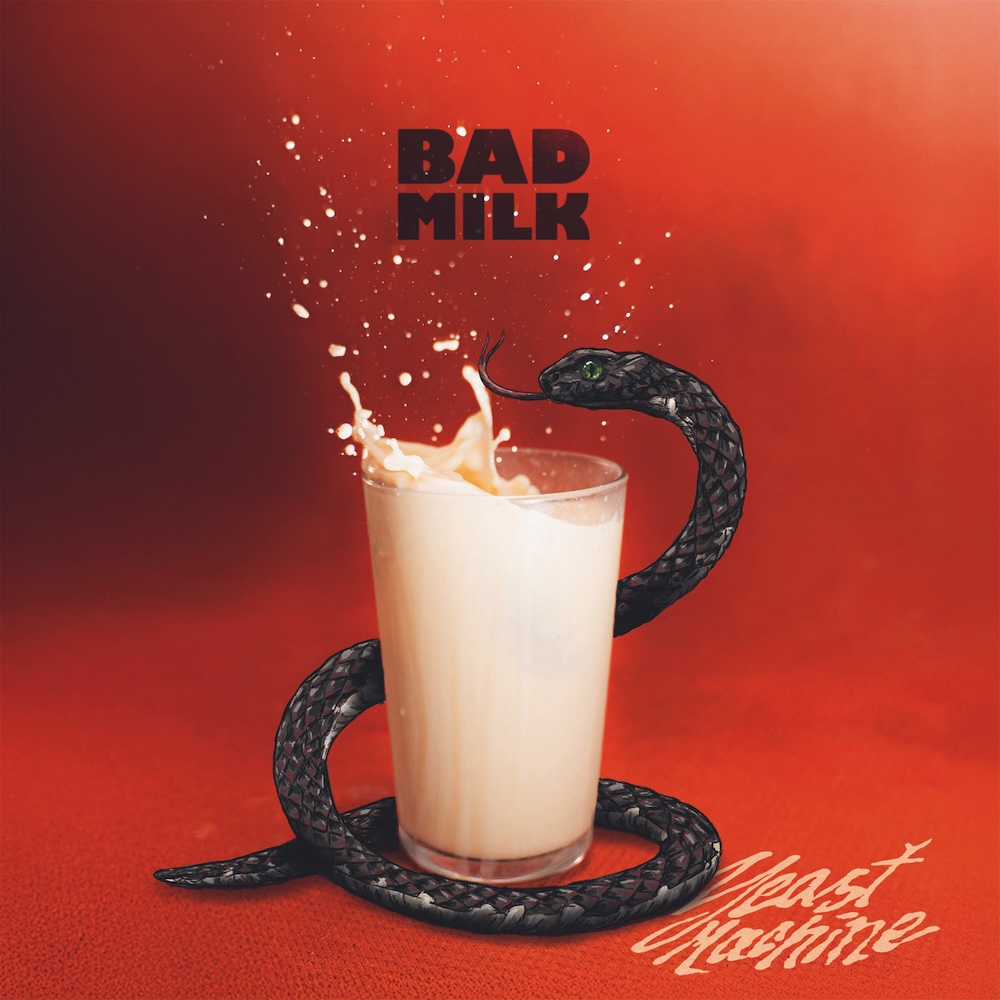 YeastMachine-BadMilk