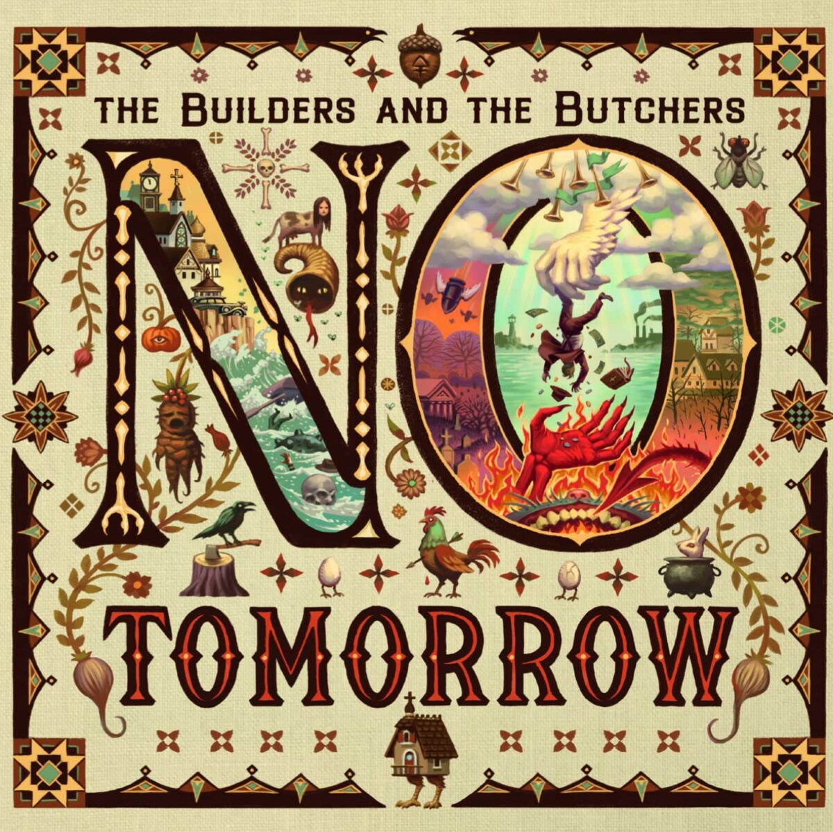 The Builders And The Butchers - No Tomorrow